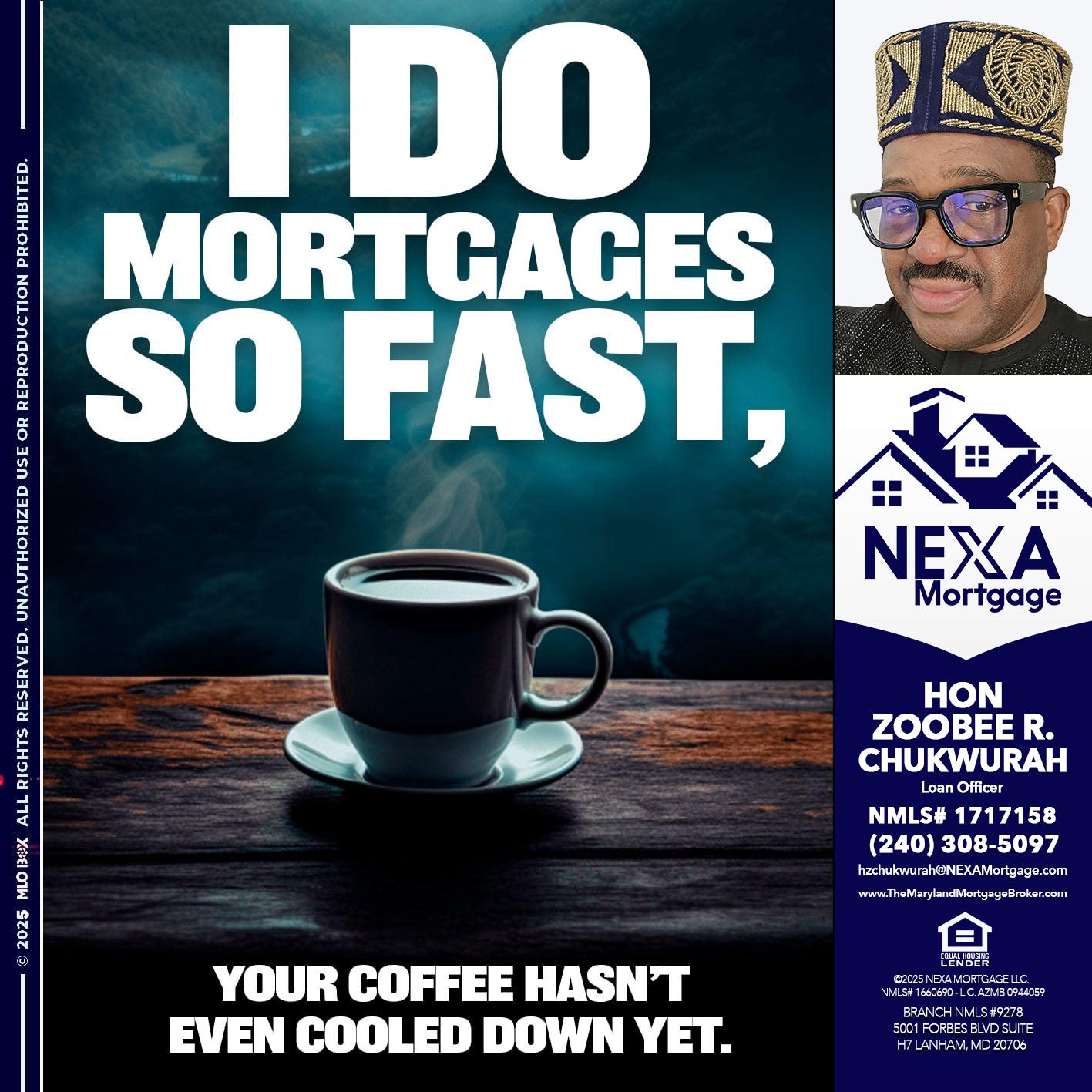 i do mortgages - Hon Zoobee R Chukwurah -Mortgage Loan Originator