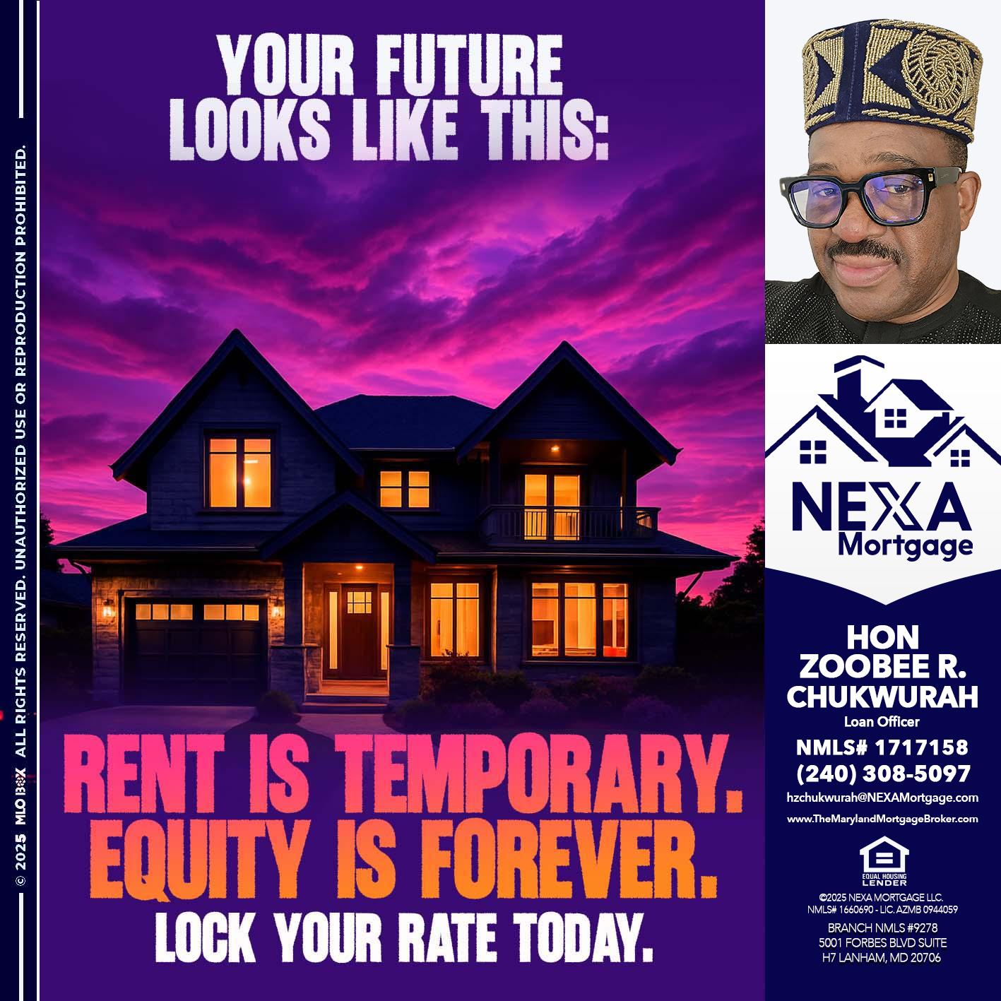 YOUR FUTURE - Hon Zoobee R Chukwurah -Mortgage Loan Originator