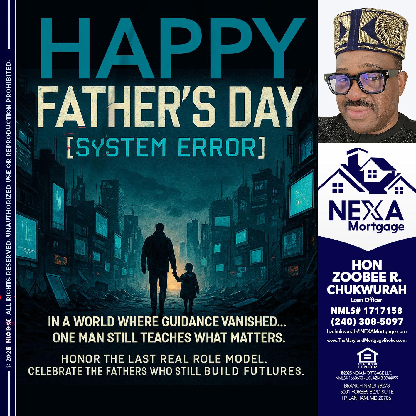 HAPPY FATHERS DAY - Hon Zoobee R Chukwurah -Mortgage Loan Originator
