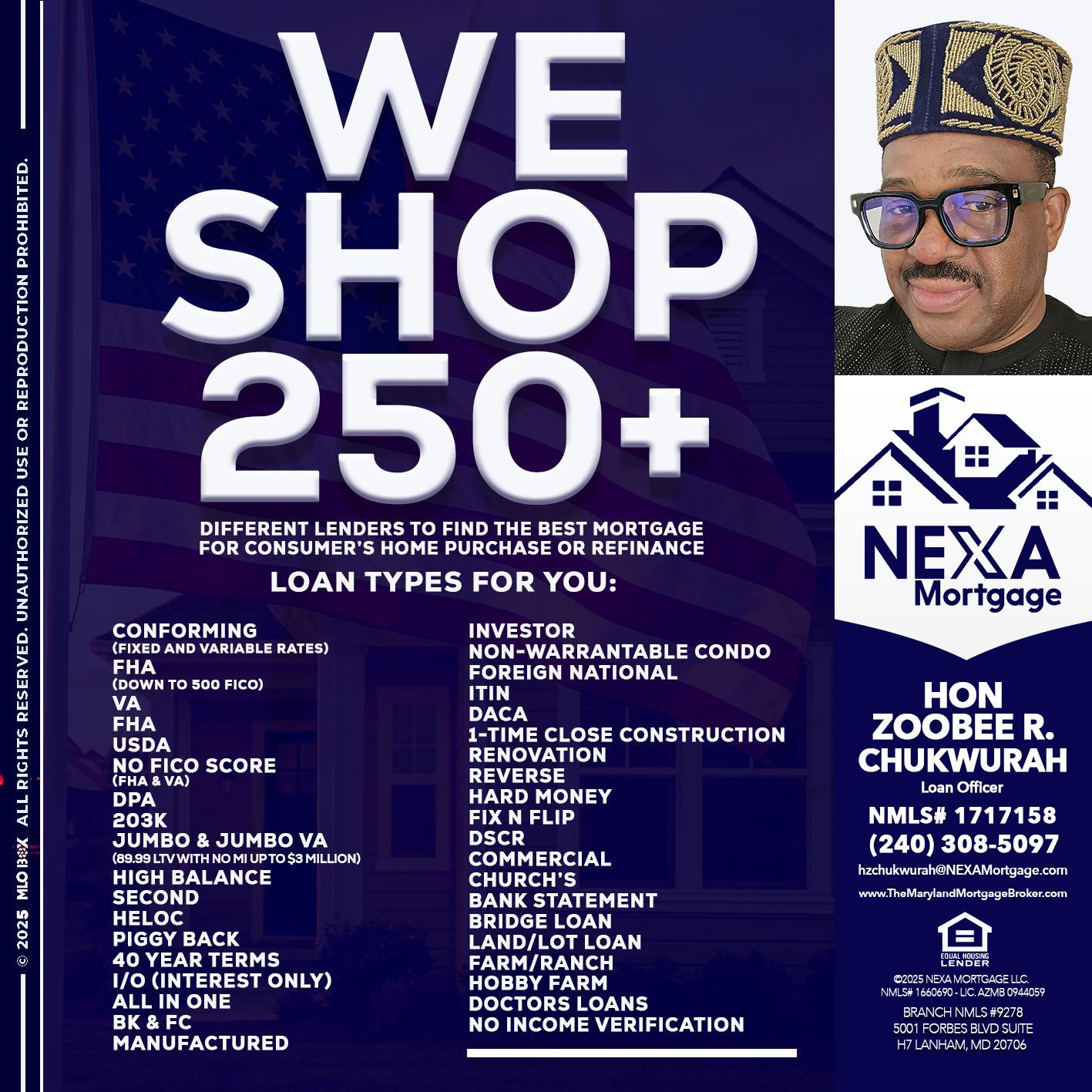 WE SHOP 250+ - Hon Zoobee R Chukwurah -Mortgage Loan Originator