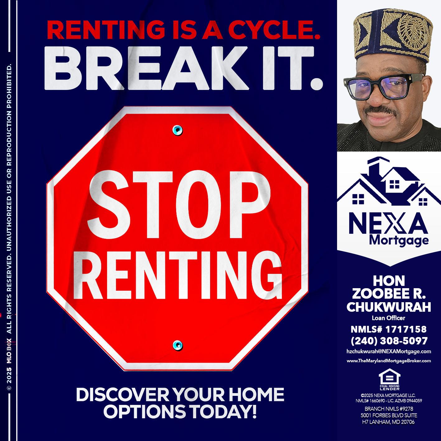 STOP RENTING - Hon Zoobee R Chukwurah -Mortgage Loan Originator