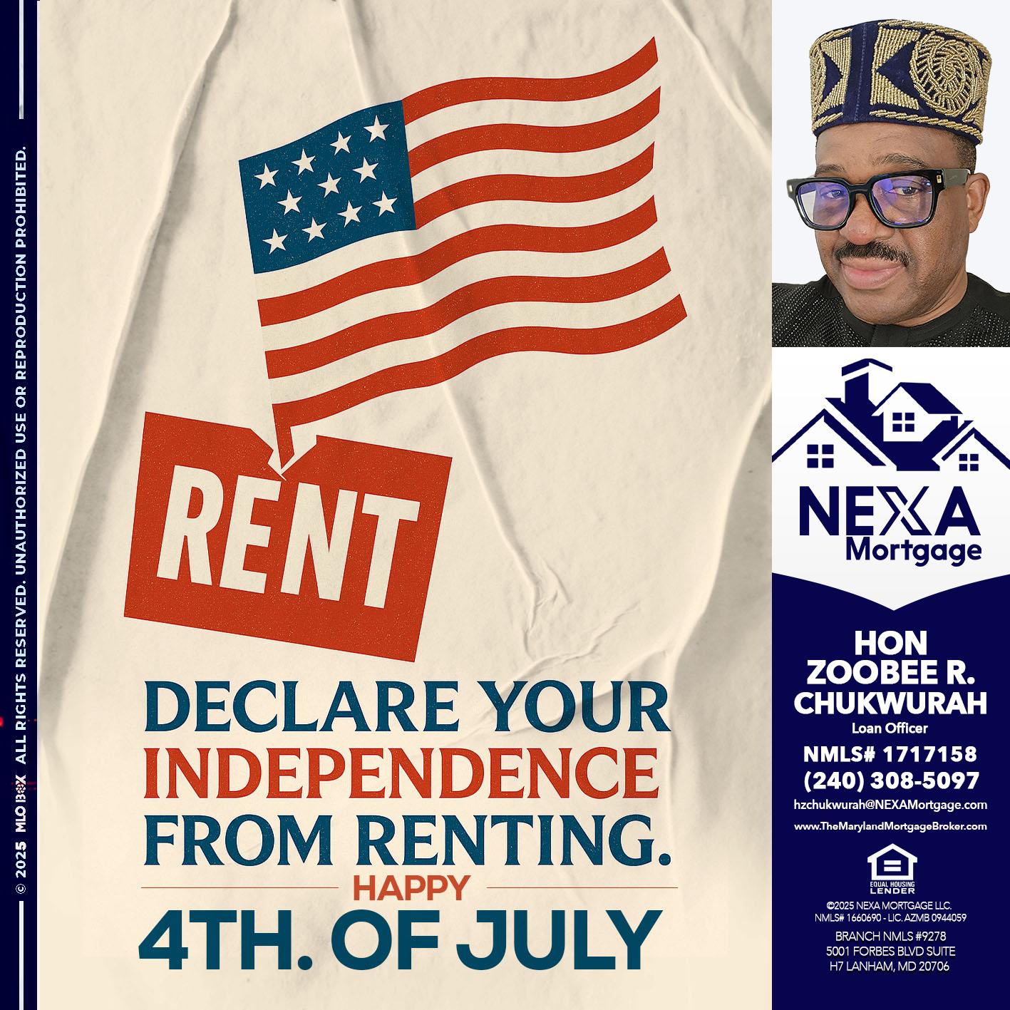 DECLARE YOUR INDEPENDENCE - Hon Zoobee R Chukwurah -Mortgage Loan Originator