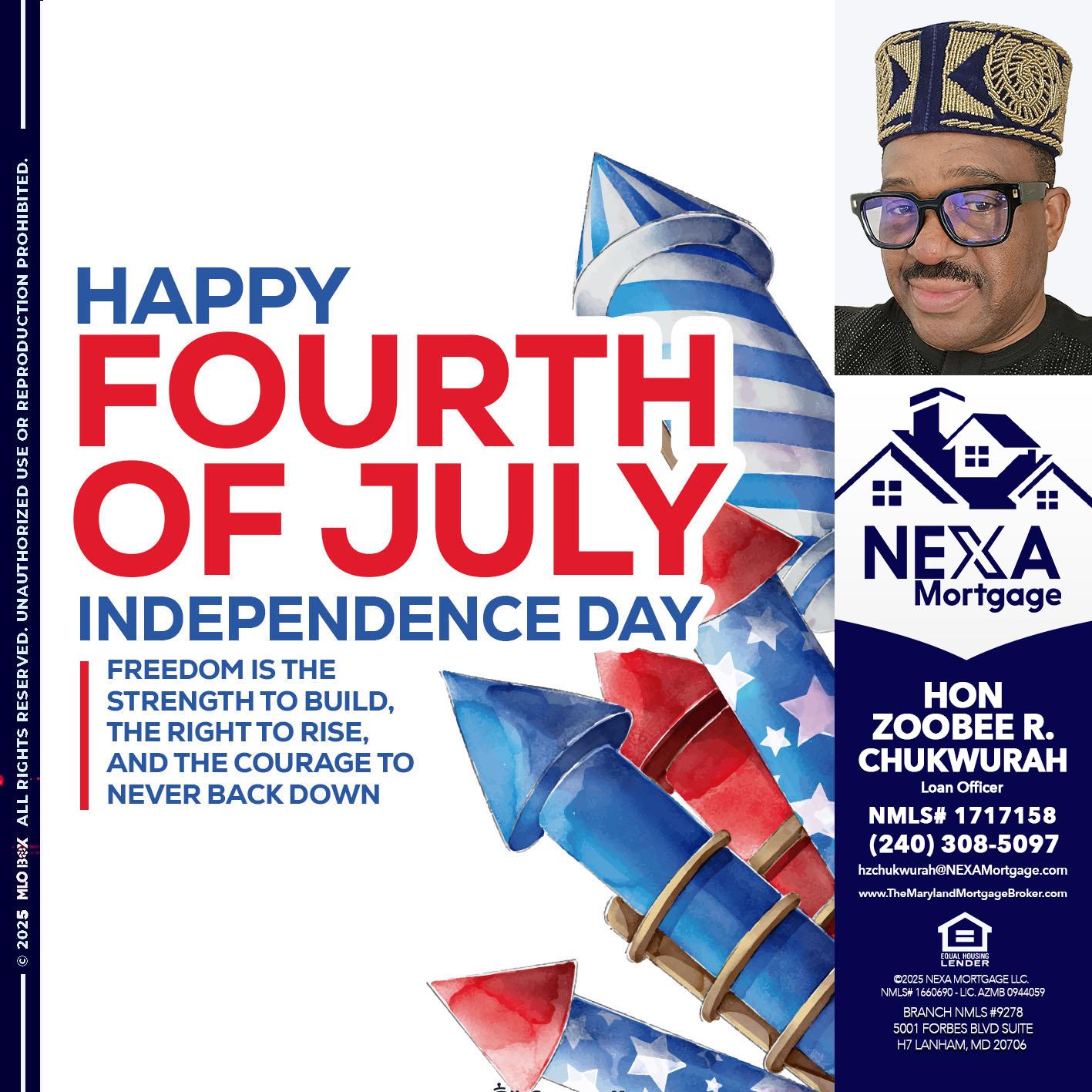 HAPPY FOURTH OF JULY - Hon Zoobee R Chukwurah -Mortgage Loan Originator