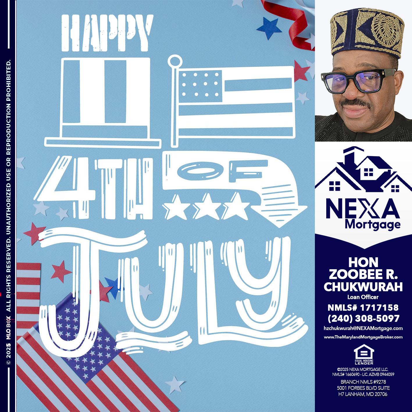 happy 4th of july - Hon Zoobee R Chukwurah -Mortgage Loan Originator