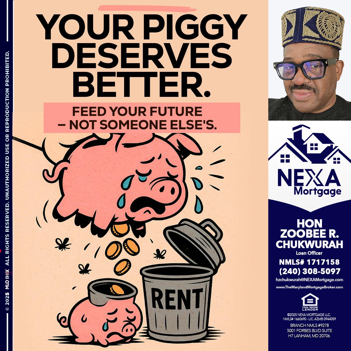YOUR PIGGY - Hon Zoobee R Chukwurah -Mortgage Loan Originator