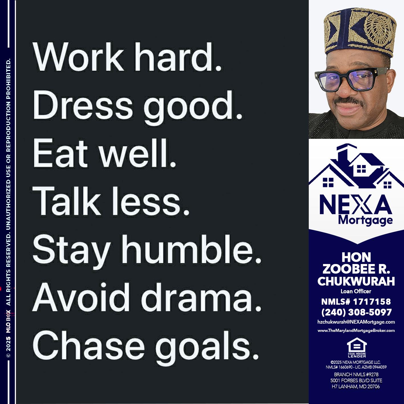 work hard - Hon Zoobee R Chukwurah -Mortgage Loan Originator