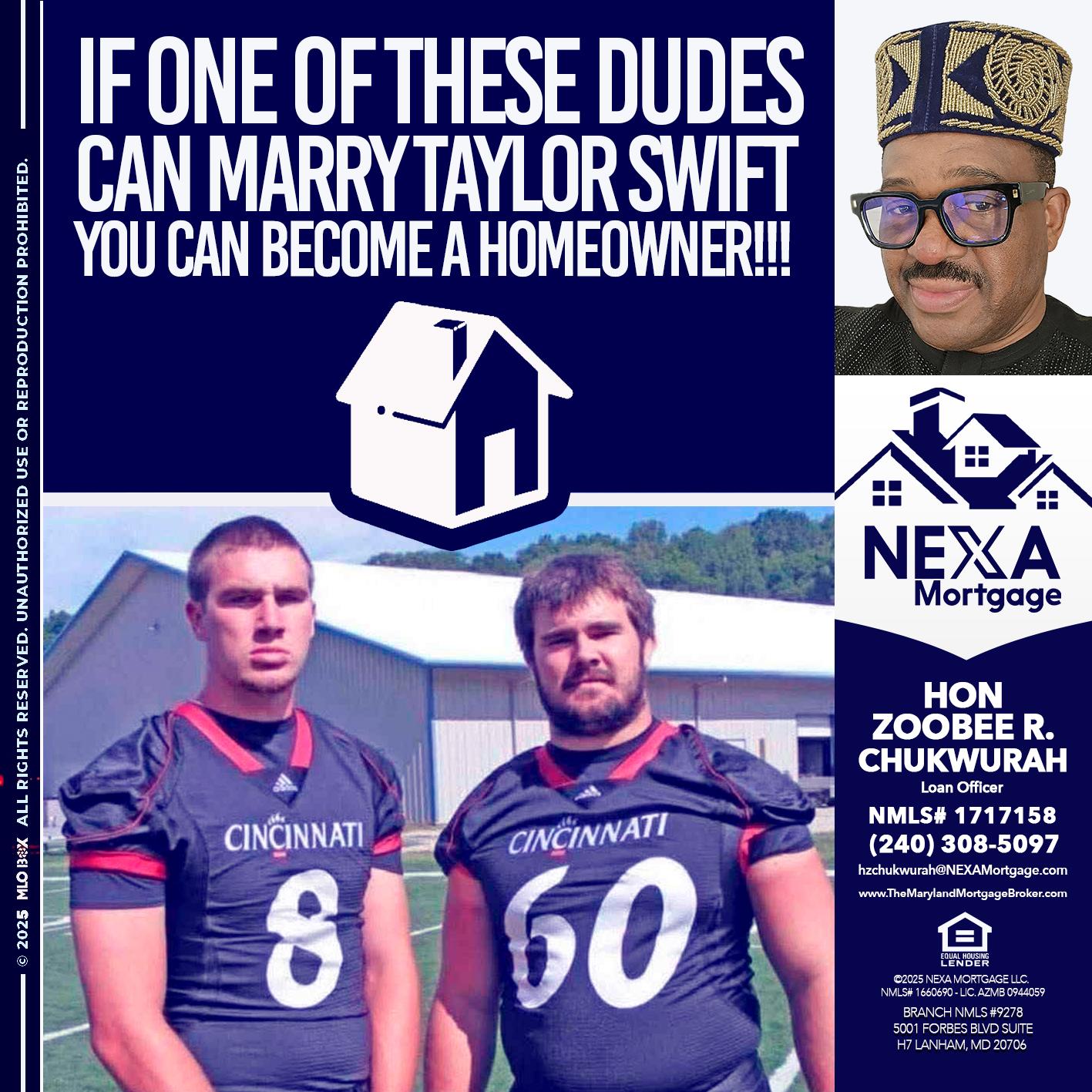 IF ONE OF THESE DUDES - Hon Zoobee R Chukwurah -Mortgage Loan Originator