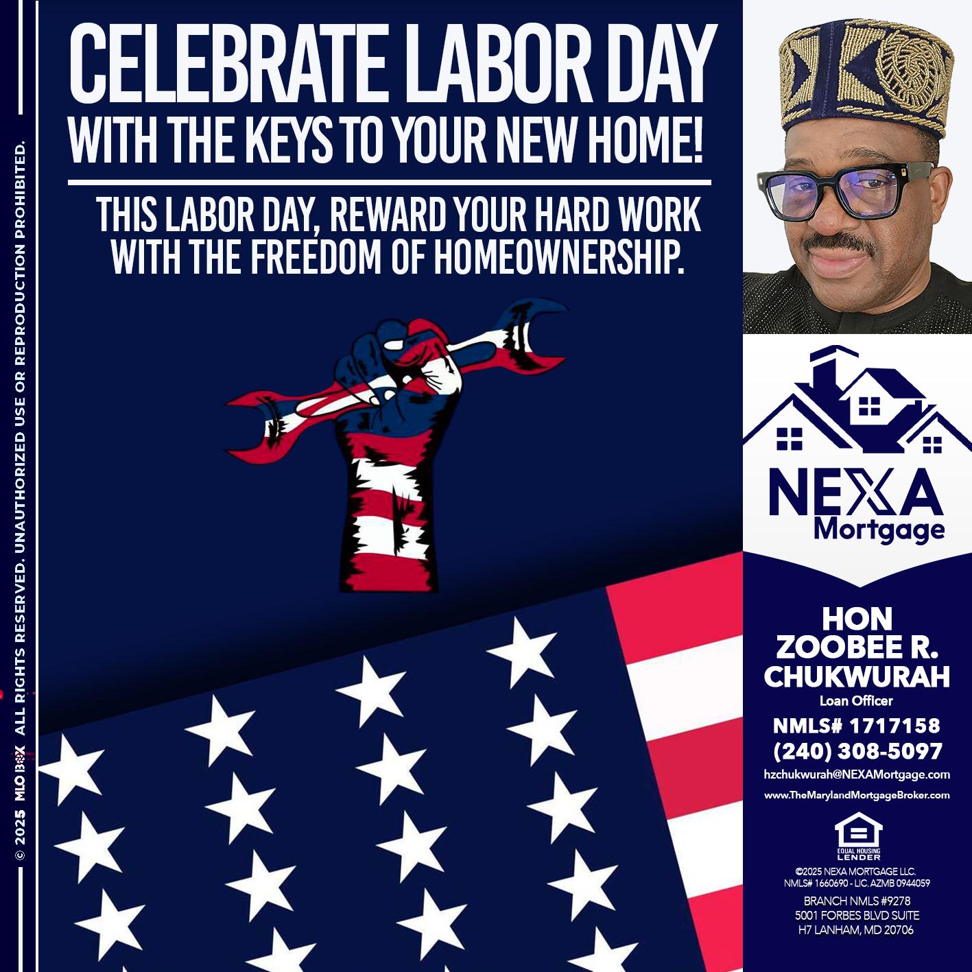 CELEBRATE LABOR DAY - Hon Zoobee R Chukwurah -Mortgage Loan Originator