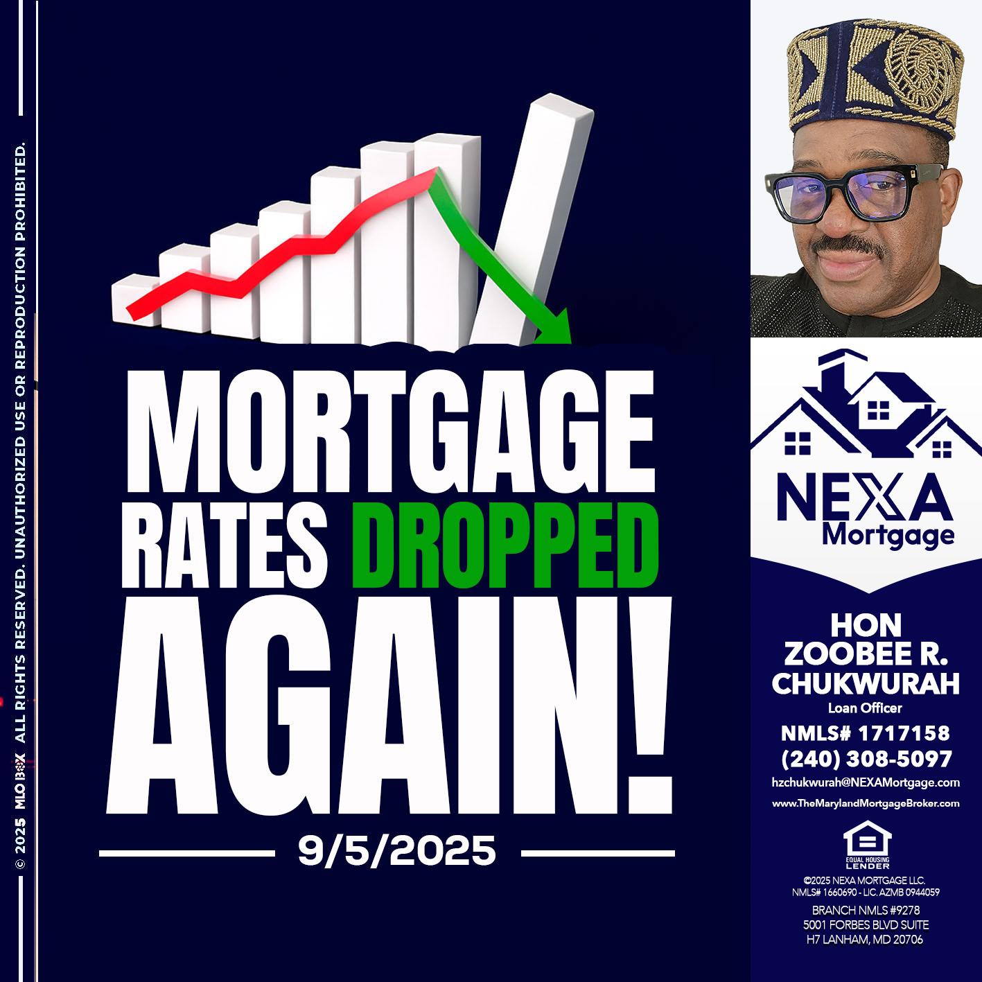RATES DROP - Hon Zoobee R Chukwurah -Mortgage Loan Originator