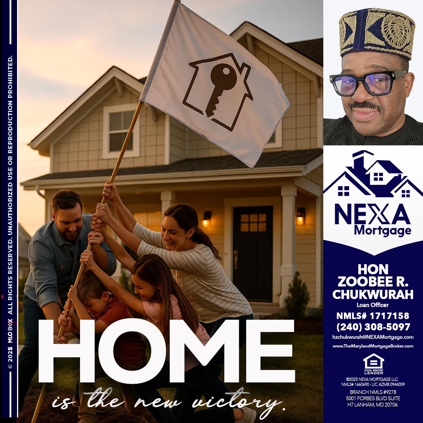 HOME IS - Hon Zoobee R Chukwurah -Mortgage Loan Originator
