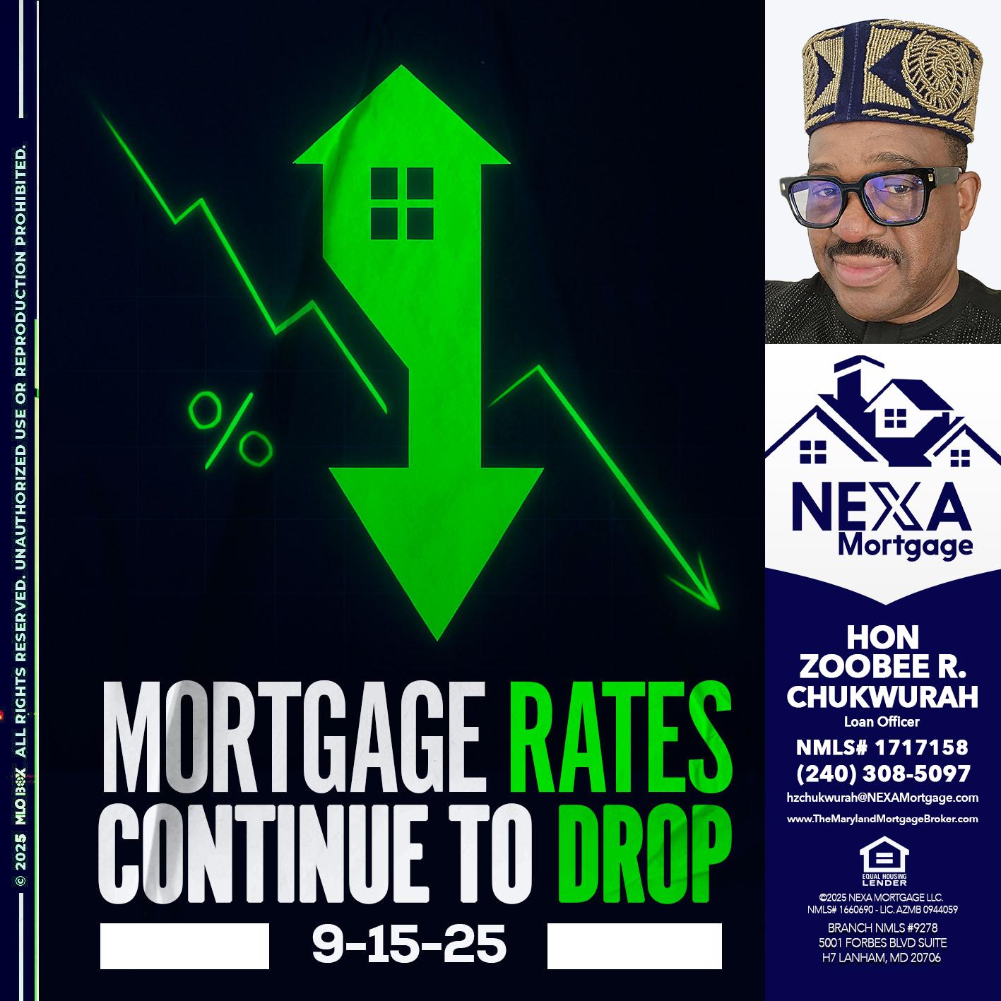 RATES DROP - Hon Zoobee R Chukwurah -Mortgage Loan Originator
