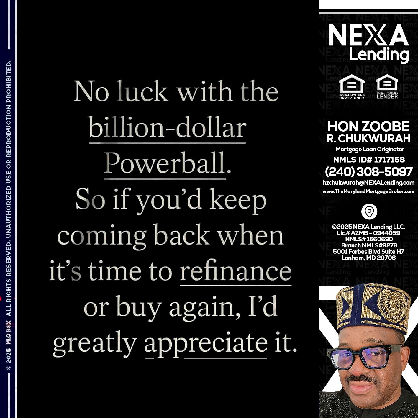 NO LUCK WITH - Hon Zoobee R Chukwurah -Mortgage Loan Originator