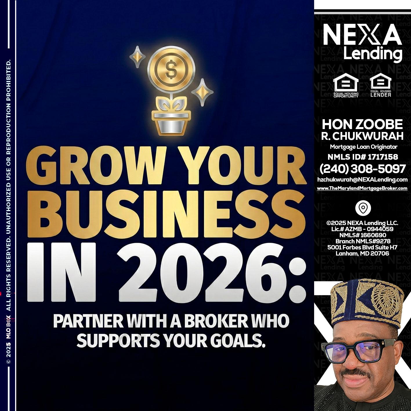 GROW YOUR BUSINESS - Hon Zoobee R Chukwurah -Mortgage Loan Originator