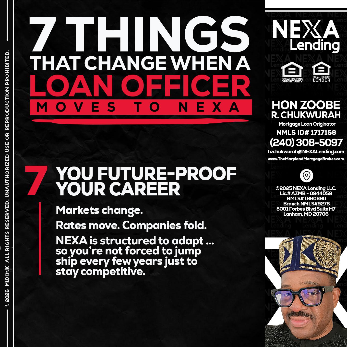 7 THINGS (7) - Hon Zoobee R Chukwurah -Mortgage Loan Originator