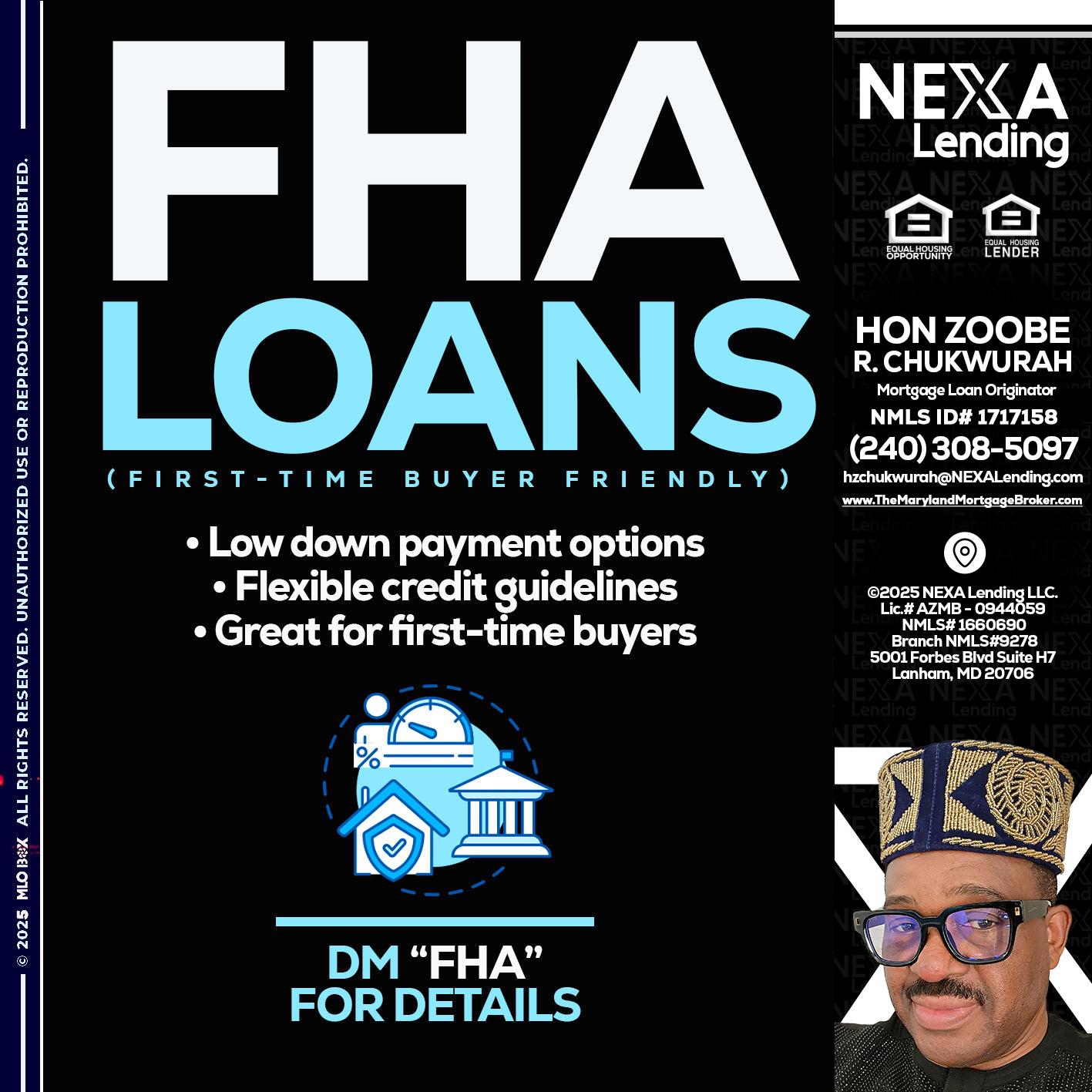 FHA LOANS - Hon Zoobee R Chukwurah -Mortgage Loan Originator