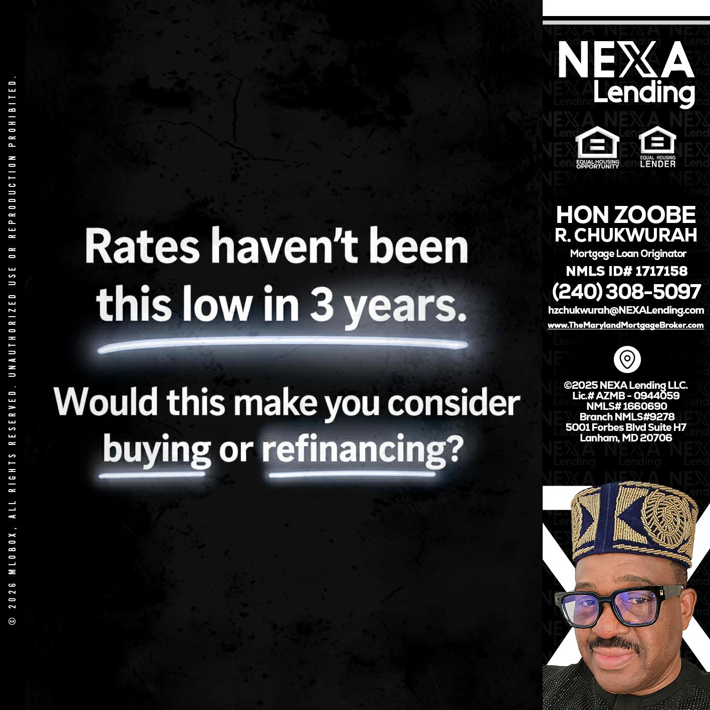 RATES HAVEN'T - Hon Zoobee R Chukwurah -Mortgage Loan Originator