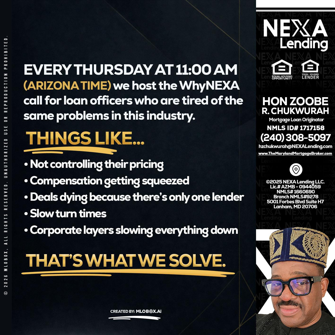every Thursday - Hon Zoobee R Chukwurah -Mortgage Loan Originator
